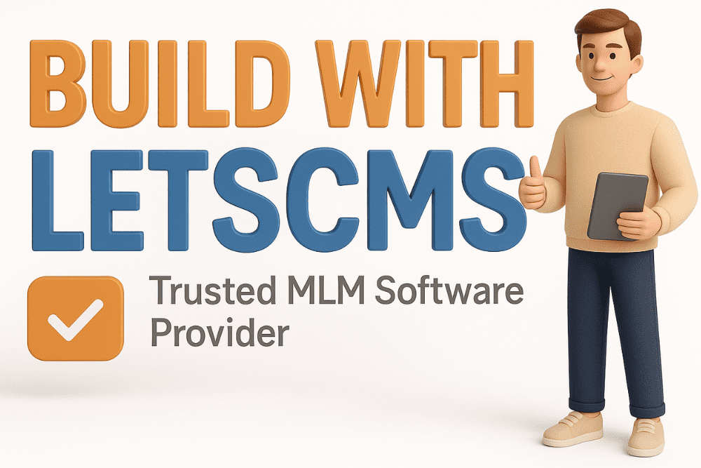 Build with LETSCMS – Trusted MLM Software Provider