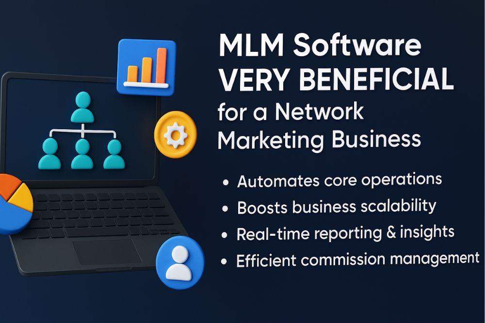 MLM Software Is Very Beneficial for a Network Marketing Business